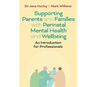 Jane Hanley Mar Supporting Parents and Families with Perinatal Menta (Tascabile)