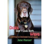 Jane Hanser Dogs Don't Look Both Ways (Copertina rigida)