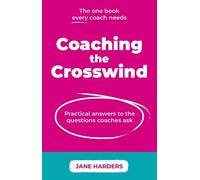 Jane Harders Coaching The Crosswind (Tascabile)