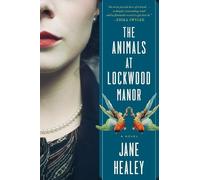 Jane Healey The Animals at Lockwood Manor (Tascabile)
