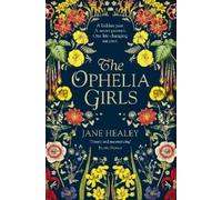 Jane Healey The Ophelia Girls (Copertina rigida)