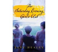 Jane Healey The Saturday Evening Girls Club (Tascabile)