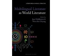 Jane Hiddleston Multilingual Literature as World Literature (Tascabile)
