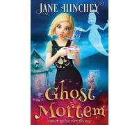Jane Hinchey Ghost Mortem (Tascabile) Ghost Detective