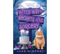 Jane Hinchey Hinchey, Jane Witch Way to Secrets and Sorcery (Tascabile)