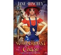 Jane Hinchey Wild Ghost Chase (Tascabile) Ghost Detective
