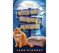 Jane Hinchey Witch Way to Murder & Mayhem (Tascabile) Witch Way