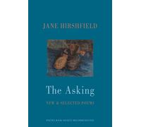 Jane Hirshfield The Asking (Tascabile)