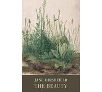 Jane Hirshfield The Beauty (Tascabile)