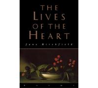 Jane Hirshfield The Lives of the Heart (Tascabile)