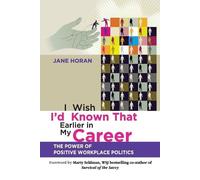 Jane Horan I Wish I'd Known That Earlier in My Career (Tascabile)