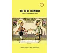Jane I. Guyer Federico Neiburg The Real Economy - Essays in Ethnogra (Tascabile)