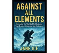 Jane Ice Against All Elements (Tascabile)