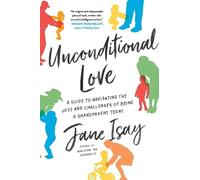 Jane Isay Unconditional Love (Tascabile)