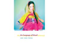 Jane Jeong Trenka The Language of Blood (Tascabile)