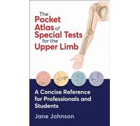 Jane Johnson The Pocket Atlas of Special Tests for the Upper Limb (Tascabile)