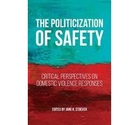 Jane K. Stoever The Politicization of Safety (Copertina rigida)