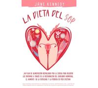 Jane Kennedy La Dieta SOP ¡Un plan alimenticio respaldado por la cie (Tascabile)