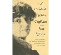 Jane Kenyon A Hundred White Daffodils (Tascabile)