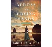 Jane Kirkpatrick Across the Crying Sands (Tascabile) Women of Cannon Beach