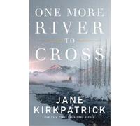 Jane Kirkpatrick One More River to Cross (Tascabile)