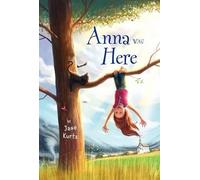 Jane Kurtz Anna Was Here (Copertina rigida)