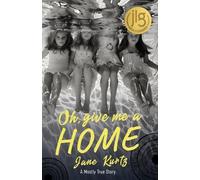 Jane Kurtz Oh Give Me A Home (Tascabile)