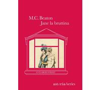 Jane la bruttina. 67 Clarges Street - Beaton M. C.