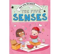 Jane Lacey Get Into Science: The Five Senses (Tascabile) Get Into Science