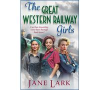Jane Lark The Great Western Railway Girls (Copertina rigida)