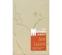 Jane Lazarre The Mother Knot (Tascabile)