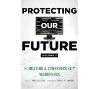 Jane LeClair Sherri W Ramsay Protecting Our Future, Volume 2 (Tascabile)