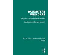Jane Lewis Barbara Meredith Daughters Who Care (Tascabile)