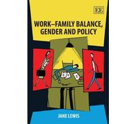 Jane Lewis Work-Family Balance, Gender and Policy (Copertina rigida)