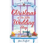 Jane Linfoot Christmas at the Little Wedding Shop (Tascabile)