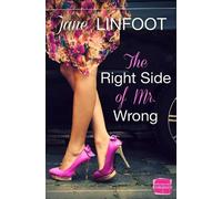 Jane Linfoot The Right Side of Mr Wrong (Tascabile)