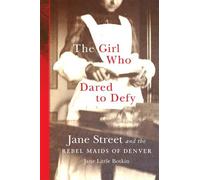 Jane Little Botkin The Girl Who Dared to Defy (Copertina rigida)