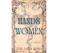 Jane Loeb Rubin In the Hands of Women (Tascabile) Gilded City