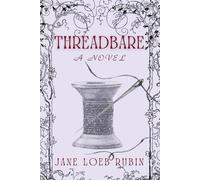 Jane Loeb Rubin Threadbare (Tascabile) Gilded City Series Prequel