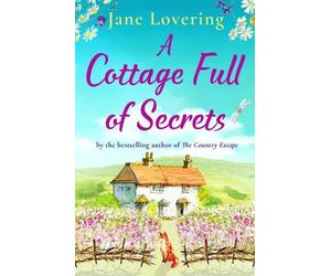 Jane Lovering A Cottage Full of Secrets (Tascabile)