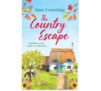 Jane Lovering The Country Escape (Copertina rigida)