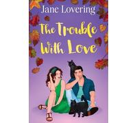 Jane Lovering The Trouble With Love (Tascabile) Yorkshire Romances