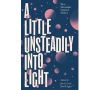 Jane Lugea Jan Carson A Little Unsteadily into Light (Tascabile)