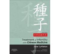 Jane Lyttleton Treatment of Infertility with Chinese Medicine (Copertina rigida)