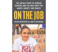 Jane M. Von Bergen Celeste Monforton On the Job (Copertina rigida)