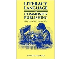 Jane Mace Literacy, Language and Community Publishing (Tascabile)