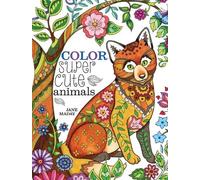 Jane Maday Color Super Cute Animals (Tascabile)