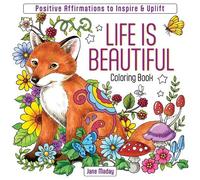 Jane Maday Life Is Beautiful Coloring Book (Mixed Media Product)