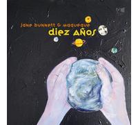 Jane Bunnett & Maqueque - Diez Anos
