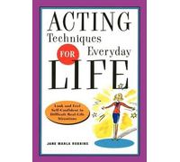Jane Marla Robbins Acting Techniques for Everyday Life (Tascabile)